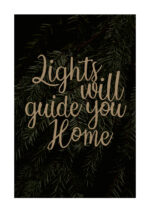 Poster Lights will guide you home 1