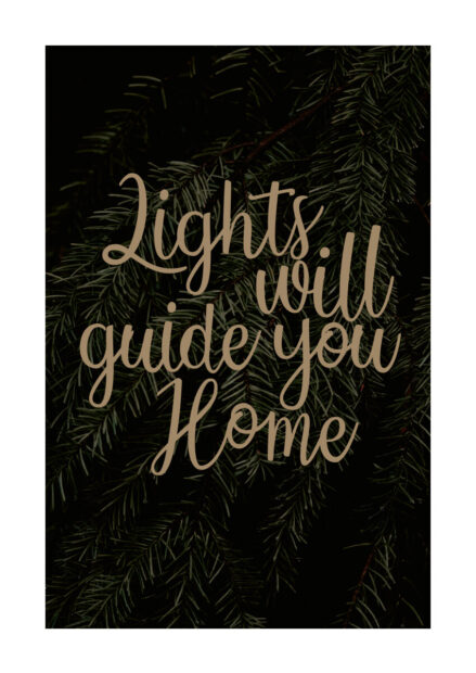 Poster Lights will guide you home 1