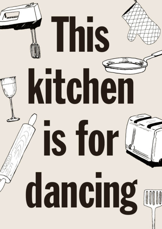 Poster This kitchen is for dancing 1