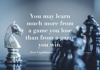 Poster You may learn much more from a game you lose... 1