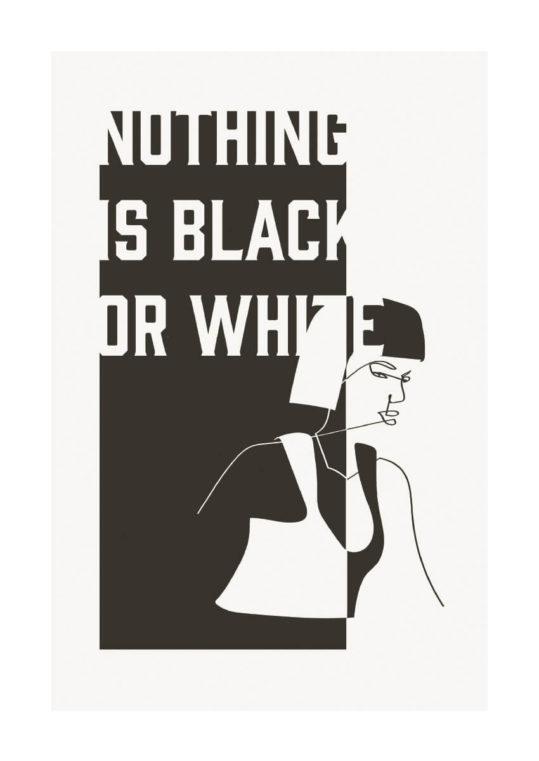- Linn Westanbäck PosterNothing is black or white 1